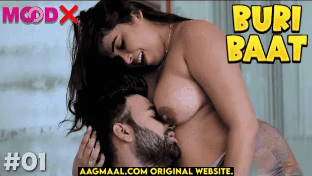 Buri Baat S01E01 Hindi Hot Web Series – MoodX