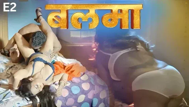 Balma E02 (2025) Hindi Hot Web Series – PullApp
